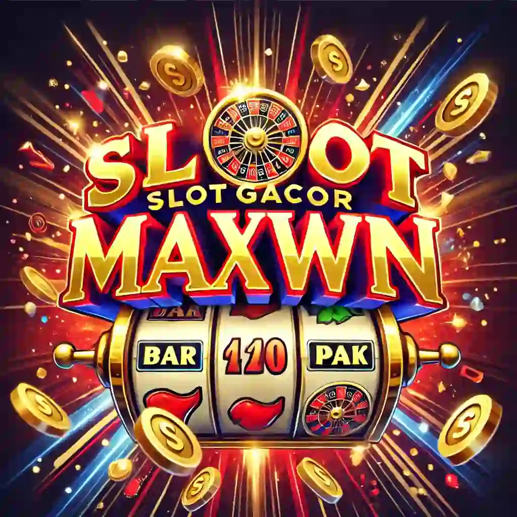 Slot Gacor Maxwin Hari Ini